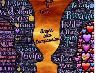 How to Turn Anger into Compassion