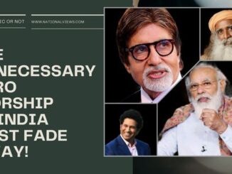 The-Unnecessary-Hero-Worship-in-India-Must-Fade-Away