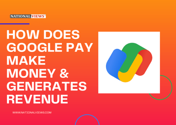 how-does-google-pay-generates-money