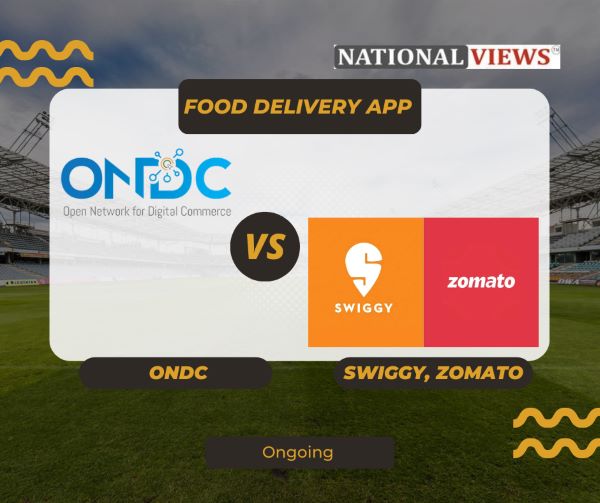 ONDC-VS-SWIGGY-VS-ZOMATO-National-Views-News