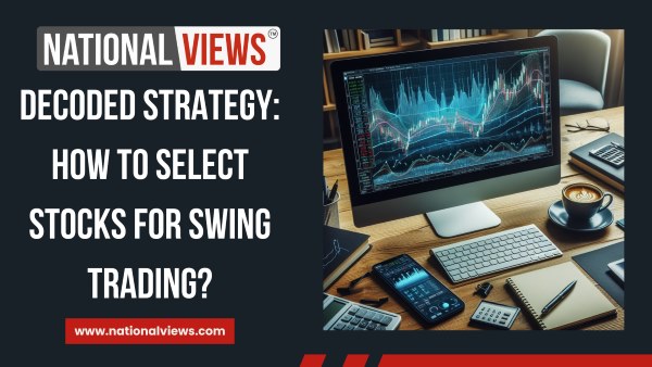 How to Select Stocks for Swing trading?