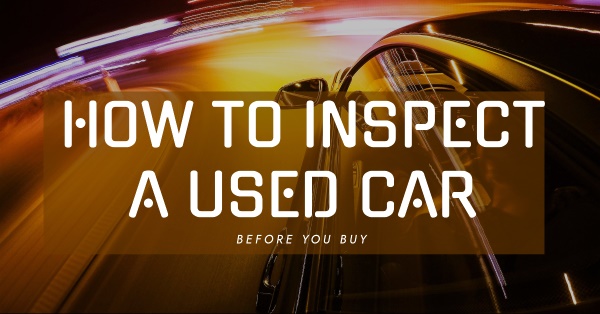 Know-How-to-Inspect-a-Used-Car