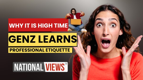 Why It’s High Time Gen Z Learns Professional Etiquette
